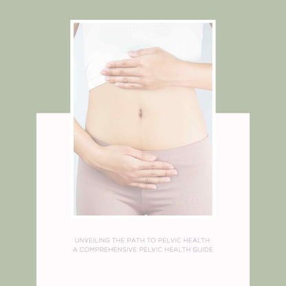 UNVEILING THE PATH TO PELVIC HEALTH: A COMPREHENSIVE GUIDE FOR FIBROIDS, ENDOMETRIOSIS, &amp; OVARIAN CYSTS